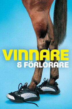 Winners and Losers (2005)