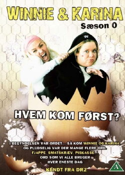 Winnie & Karina - hvem kom først? (2009) Winnie & Karina - hvem kom først? (2009)