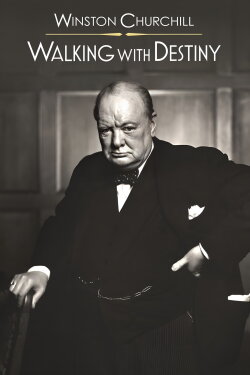 Winston Churchill: Walking with Destiny (2010)