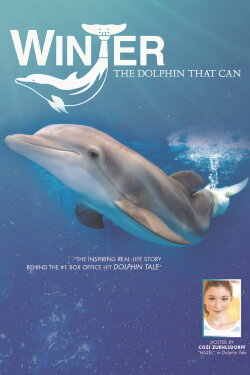 Winter, the Dolphin That Can (2013) Winter, the Dolphin That Can (2013)