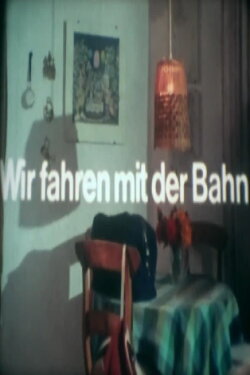 Wir fahren mit der Bahn (1976) Wir fahren mit der Bahn (1976)