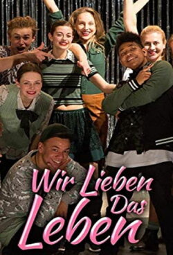 Wir lieben das Leben (2018) Wir lieben das Leben (2018)