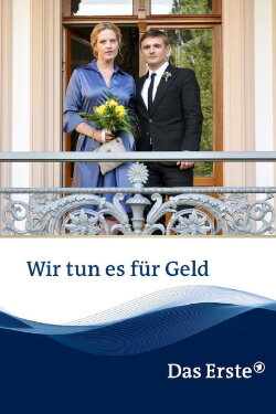 Wir tun es für Geld (2014) Wir tun es für Geld (2014)