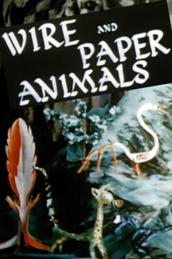 Wire and Paper Animals (1956) Wire and Paper Animals (1956)