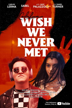 Wish We Never Met (2022) Wish We Never Met (2022)