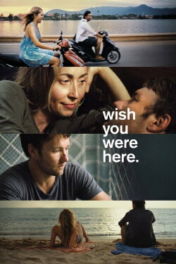 Wish You Were Here (2012)