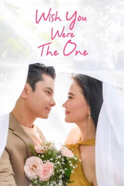 Wish You Were The One (2023) Wish You Were The One (2023)