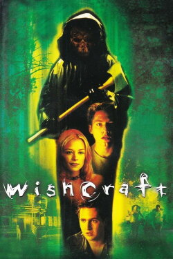 Wishcraft (2002) Wishcraft (2002)
