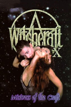 Witchcraft X: Mistress of the Craft (1999) Witchcraft X: Mistress of the Craft (1999)