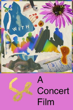 WITH: A Documentary and Concert Film About Sylvan Esso (2020) WITH: A Documentary and Concert Film About Sylvan Esso (2020)