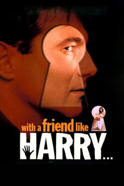 With a Friend Like Harry... (2000) With a Friend Like Harry... (2000)