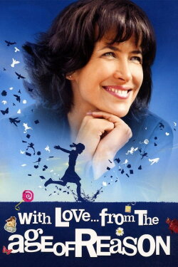 With Love... from the Age of Reason (2010) With Love... from the Age of Reason (2010)