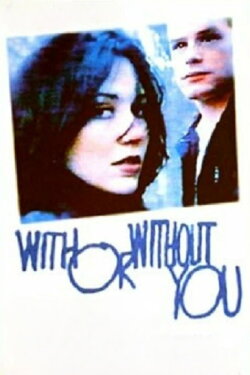 With or Without You (1998) With or Without You (1998)