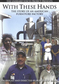 With These Hands: The Story of an American Furniture Factory (2009) With These Hands: The Story of an American Furniture Factory (2009)