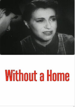 Without a Home (1939)