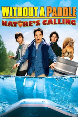 Without a Paddle: Nature's Calling (2009) Without a Paddle: Nature's Calling (2009)