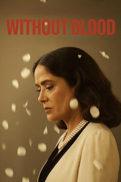 Without Blood (2025) Without Blood (2025)