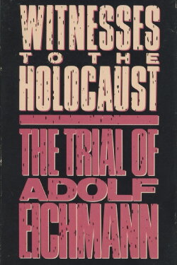 Witnesses to the Holocaust: The Trial of Adolf Eichmann (1987)