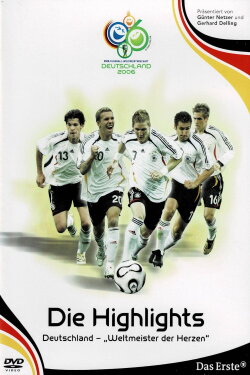 WM 2006 - Die Highlights: Deutschland, Weltmeister der Herzen (2006) WM 2006 - Die Highlights: Deutschland, Weltmeister der Herzen (2006)