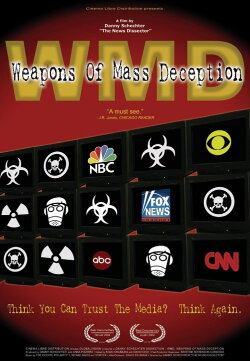 WMD: Weapons of Mass Deception (2004) WMD: Weapons of Mass Deception (2004)