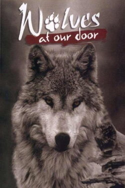 Wolves at Our Door (1997) Wolves at Our Door (1997)