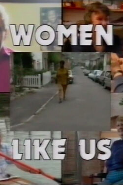 Women Like Us (1990) Women Like Us (1990)