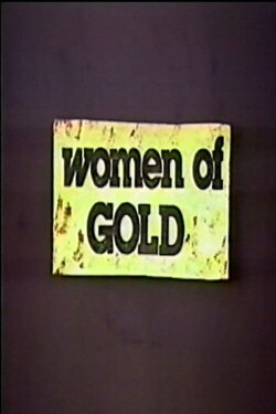 Women of Gold (1990) Women of Gold (1990)