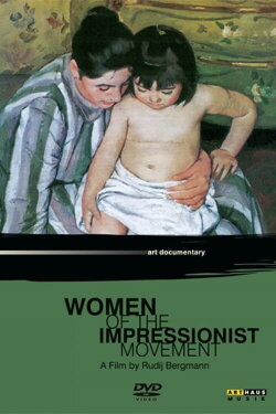 Women of the Impressionist Movement (2009) Women of the Impressionist Movement (2009)