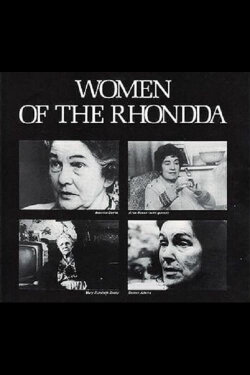 Women of the Rhondda (1973) Women of the Rhondda (1973)