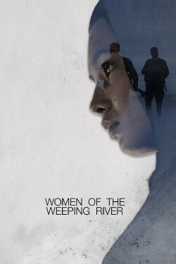 Women of the Weeping River (2016) Women of the Weeping River (2016)