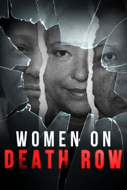 Women on Death Row (2017) Women on Death Row (2017)