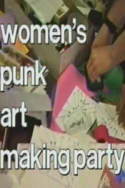 Women's Punk Art Making Party (1996)