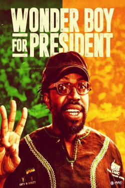 Wonder Boy for President (2016) Wonder Boy for President (2016)