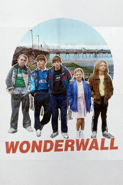 Wonderwall (2025)