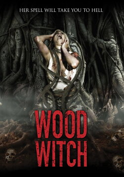 Wood Witch: The Awakening (2020) Wood Witch: The Awakening (2020)