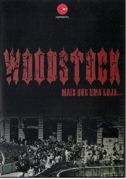 Woodstock - Mais Que Uma Loja (2014) Woodstock - Mais Que Uma Loja (2014)