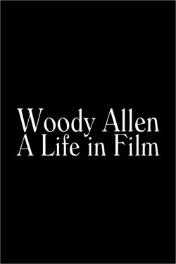 Woody Allen: A Life in Film (2002) Woody Allen: A Life in Film (2002)