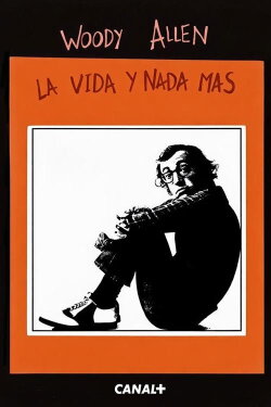 Woody Allen: la vida y nada más (2000) Woody Allen: la vida y nada más (2000)
