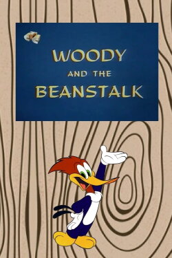 Woody and the Beanstalk (1966) Woody and the Beanstalk (1966)