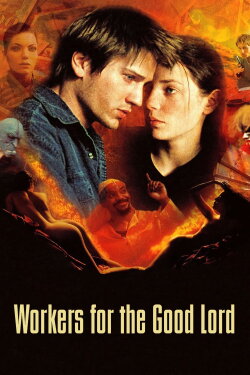 Workers for the Good Lord (2000) Workers for the Good Lord (2000)