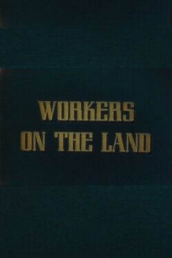 Workers on the Land (1946) Workers on the Land (1946)