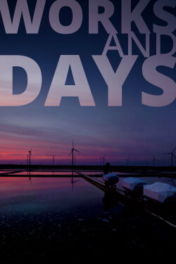 Works and Days (2025) Works and Days (2025)