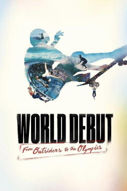 World Debut: From Outsiders to the Olympics (2021) World Debut: From Outsiders to the Olympics (2021)