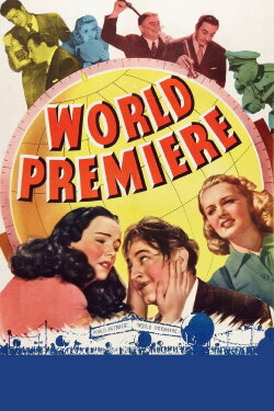 World Premiere (1941) World Premiere (1941)