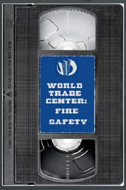 World Trade Center: Fire Safety Video (1996) World Trade Center: Fire Safety Video (1996)