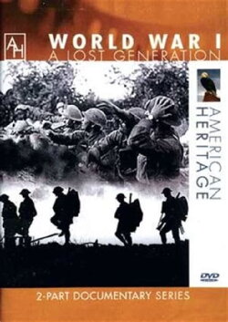 World War I: A Lost Generation (1999) World War I: A Lost Generation (1999)