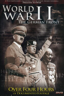 World War II The German Front (2006) World War II The German Front (2006)