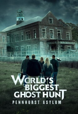 World's Biggest Ghost Hunt: Pennhurst Asylum (2019) World's Biggest Ghost Hunt: Pennhurst Asylum (2019)