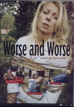 Worse and Worse (2004)
