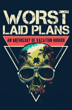 Worst Laid Plans (2022) Worst Laid Plans (2022)